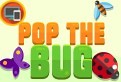 Pop the Bug